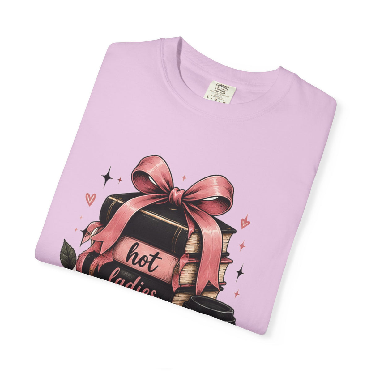 Hot Ladies Read T-shirt | Coffee Cup, Rose Ribbon Bakery Illustration