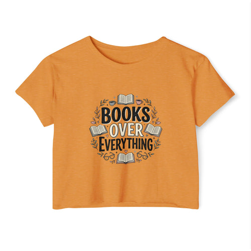 Books Over Everything Crop Top — Women's Literary Festival Tee
